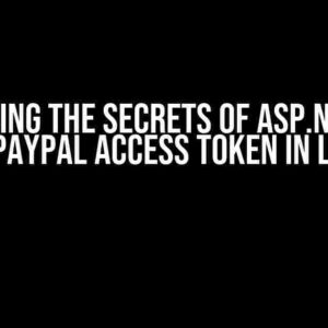 Unlocking the Secrets of Asp.net MVC: Getting PayPal Access Token in Live Mode